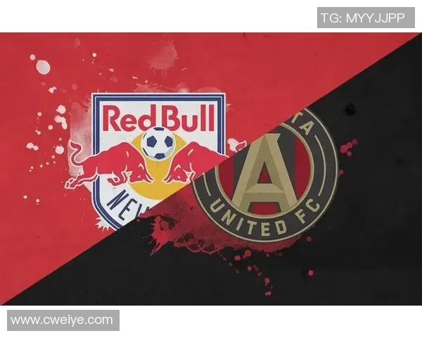 亚特兰大联队迎战纽约红牛前瞻分析及赛前预测