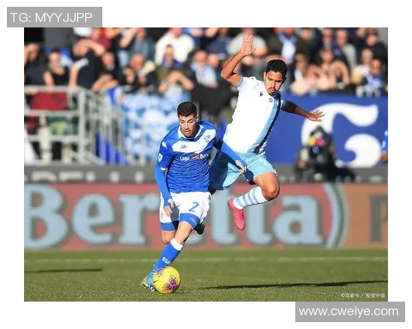 拉齐奥主场迎战布雷西亚争夺意甲关键三分的精彩对决